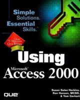 Using Microsoft Access 2000 (Using) 0789716046 Book Cover
