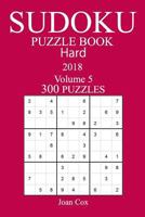 300 Hard Sudoku Puzzle Book - 2018 1979361029 Book Cover