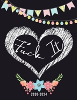 2020-2024 Monthly Five Year Planner: Fxck It Monthly Planner 5 Five Year Planner with Holidays Agenda Include Password, Phone Book, Yearly Goals, Birthday Log with and 60 Months Funny Flower Cover 1674988877 Book Cover