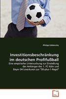 Investitionsbeschränkung im deutschen Profifußball 3639341651 Book Cover