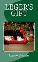 Leger's Gift: A Christmas Cat Sleuth Story 1493596977 Book Cover