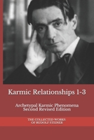 Karmic Relationships 1-3: Archetypal Karmic Phenomena Second Revised Edition B08P29KPMH Book Cover