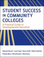 Student Success in Community Colleges: A Practical Guide to Developmental Education 0470455551 Book Cover
