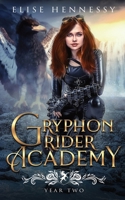 Gryphon Rider Academy: Year 2 1954582153 Book Cover