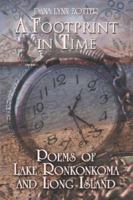 A Footprint in Time: Poems of Lake Ronkonkoma and Long Island 142417760X Book Cover