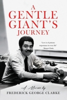 A Gentle Giant's Journey 9768266449 Book Cover