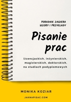 Pisanie prac: licencjackich, inzynierskich, magisterskich, doktorskich, na studiach podyplomowych (Polish Edition) 8394614221 Book Cover