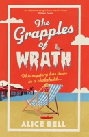 The Grapples of Wrath 1805463462 Book Cover