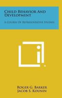 Child Behavior and Development: a Course of Representative Studies 1163191337 Book Cover