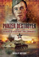 Panzer Destroyer: Memoirs of a Red Army Tank Commander 1526748487 Book Cover