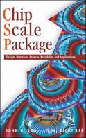 Chip Scale Package: Design, Materials, Process, Reliability, and Applications 0070383049 Book Cover