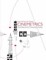 Cinemetrics: Architectural Drawing Today 0470026715 Book Cover