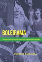 Boleirama: (ou: Nada mais triste que um domingo à tarde sem futebol) 8591777727 Book Cover