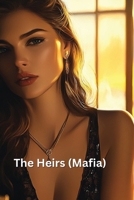 The Heirs (Mafia) B0DRYYNKG2 Book Cover