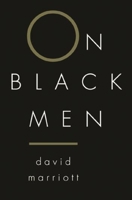 On Black Men 0231122276 Book Cover