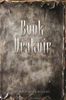 The Book of Drakvir (The Drakvir Trilogy) 1972476017 Book Cover