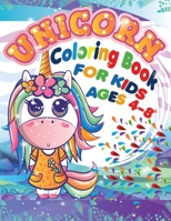 Unicorn coloring Book for Kids ages 4-8: A children's coloring book for 4-8-year-old kids. For home or travel, it contains ... games and more. 1699251045 Book Cover