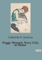 Peggy Stewart, Navy Girl, at Home B0CGPJ42HW Book Cover