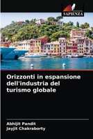 Orizzonti in espansione dell'industria del turismo globale 620311264X Book Cover