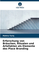 Erforschung von Bräuchen, Ritualen und Artefakten als Elemente des Place Branding (German Edition) 6202436115 Book Cover