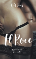 El Roce (Spanish Edition) B0H1L75DNN Book Cover