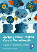 Applying Person-Centred Care in Mental Health: A guide to values-based practice 1911028081 Book Cover