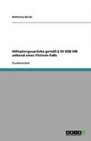 Hilfeplangespräche gemäß § 36 SGB VIII anhand eines fiktiven Falls 3640338944 Book Cover