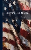 Sherman and Nimitz 1025121813 Book Cover