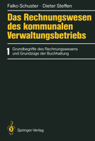 Das Rechnungswesen Des Kommunalen Verwaltungsbetriebs: 1 Grundbegriffe Des Rechnungswesens Und Grundzuge Der Buchhaltung 3540178805 Book Cover