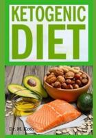 Ketogenic Diet: The Easy Ketogenic Diet 7 Kеу Strategies - Your Ultimate Guide to Shed Weight and Heal Your Body - Plus 7 Kеу Strategies of Low-Carb, High-Fat Recipes for Busy People on Keto Diet 1724086154 Book Cover