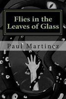 Flies in the Leaves of Glass 1537596888 Book Cover