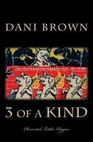 3 of a Kind: Perverted Little Piggies 1982044306 Book Cover