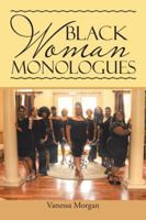 Black Woman Monologues 1546264493 Book Cover