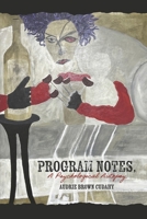 Program Notes, A Psychological Autopsy B0CTT2DN86 Book Cover