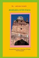 Archaeological History Of Majha: Research book about archaeology and mythology with rare photograph 1503000338 Book Cover
