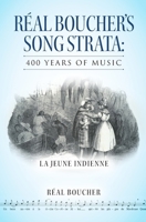 Réal Boucher's Song Strata: 400 Years of Music B0FMPBQZD7 Book Cover