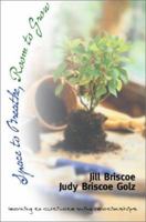 Space to Breathe, Room to Grow: Learning to Cultivate Loving Relationships 0781437415 Book Cover