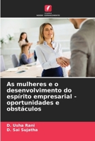 As mulheres e o desenvolvimento do espírito empresarial - oportunidades e obstáculos (Portuguese Edition) 6208156491 Book Cover