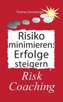 Risiko minimieren - Erfolge steigern: Risk Coaching, Der magische Garten 3743133520 Book Cover