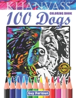 100 Dogs: Large Coloring Book With Big Pictures Of Dogs B09BC4QC9D Book Cover