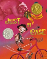 Just In Case: A Trickster Tale and Spanish Alphabet Book 1596433299 Book Cover