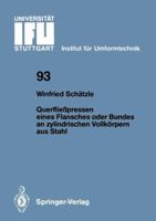 Querfliesspressen Eines Flansches Oder Bundes an Zylindrischen Vollkorpern Aus Stahl 3540179291 Book Cover