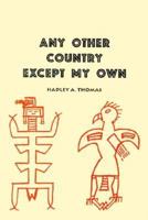 Any Other Country Except My Own 0940121239 Book Cover