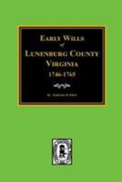 Lunenberg County, Va., Early Wills 1746-1765 0893083771 Book Cover