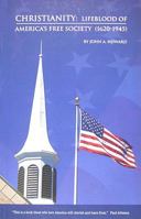 Christianity: Lifeblood of America's Free Society 0936163496 Book Cover