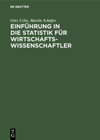 Einführung in Die Statistik Für Wirtschaftswissenschaftler 3486217593 Book Cover