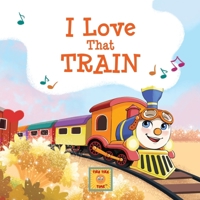 I Love That Train 1088171478 Book Cover