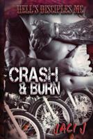 Crash & Burn 1500342629 Book Cover