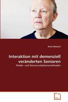 Interaktion mit demenziell veränderten Senioren 3639375785 Book Cover