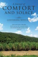 A Journal of Comfort and Solace 149840166X Book Cover